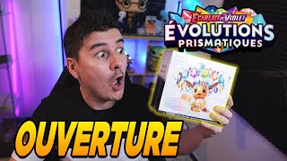 AVANT PREMIERE !! OUVERTURE ETB EVOLUTION PRISMATIQUE WTFFFF !