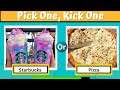 Pick one, Kick One = Extreme Food Edition (Sweet and Junk Foods)