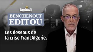 Les dessous de la crise FrancAlgerie. Part2