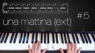 Una Mattina [Extended] ~ Piano Tutorial ~ Part 5