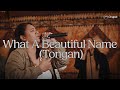 What A Beautiful Name (Tongan) | Hillsong Chapel