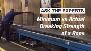 Minimum vs Actual Breaking Strength of a Rope