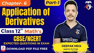 Application of Derivatives | increasing decreasing functions | 12th CBSE/NCERT By Deepak Negi Part-1