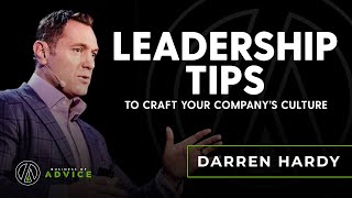 Ep. 3 - Darren Hardy: Craft Your Company Culture