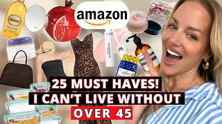 🎉 25 MUST HAVES I CAN'T LIVE WITHOUT!