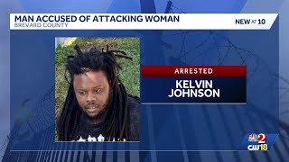Brevard County man arrested after a woman was attacked in her apartment