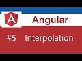 Angular Tutorial - 5 - Interpolation