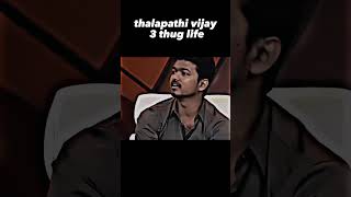 thalapathi vijay  3 thug life