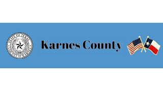 Commissioners Court of Karnes County Texas