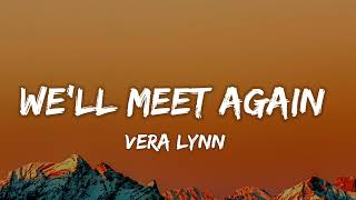 Vera lynn - We'll Meet Again (Lyrics)