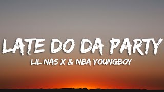Lil Nas X - Late To Da Party (Lyrics) Feat. NBA Youngboy