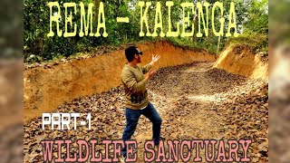 Rema - Kalenga Wildlife Sanctuary | রেমা কালেঙ্গা বন্যপ্রাণী অভয়ারণ্য অভিমান  |  🦅 Part-1