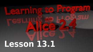 Alice Tutorial 2.4 Lesson 13.1 - World Level Methods (1 of 2)