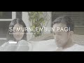Maruli Tampubolon - Semurni Embun Pagi (Music Video)