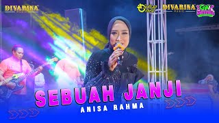 SEBUAH JANJI_ANISA RAHMA_DIVARINA Music Live Prefrom