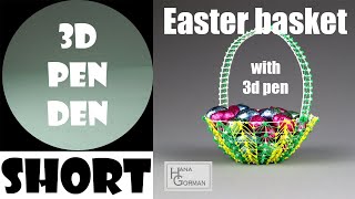 Easter basket with 3d pen - short version
