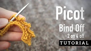 Picot Bind Off without a twist - 2 on 4 stitches off - knitting TUTORIAL
