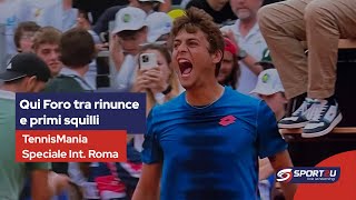 TennisMania Speciale Internazionali Roma: Qui Foro tra rinunce e primi squilli