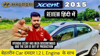 Hindi Review Of Hyundai Xcent Petrol 2015 Model | Hyundai Xcent S Abs 1.2 | By Motard Mj Official