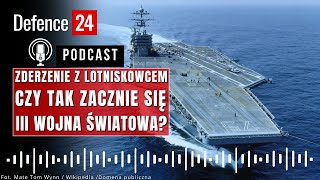 Masowcem w lotniskowiec. Czy tak zacznie się III wojna światowa? | Podcast