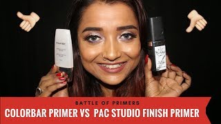 Battle OF Primer | Colorbar Perfect Match Primer Vs PAC Studio Finish Primer | Review \u0026 Compare