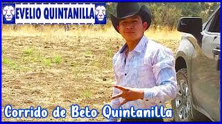Evelio Quintanilla- Corrido de Beto Quintanilla