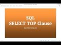 21 - SQL SELECT TOP Clause - Learn SQL from www.SQLServerLog.com [HD]