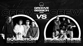 Stranger Thingz VS Squadron | TOP 8 | Crew vs Crew | Groove Session 2023