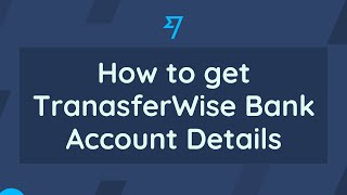How to Get Wise Bank Account Details | Md Rasel Khan