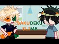 BAKUDEKU SLIME🗣️‼️||Gacha Meme||MHA