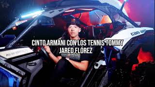 Cinto Armani Con Los Tennis Tommy - Jared Flórez (LETRA/Lyrics) 2023