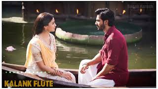 Kalank Indian Film Call Ringtone | Kalank flute Ringtone | In hindi 2022 | Sad Song ringtone|