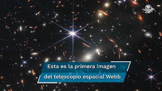 “Es un día histórico”. Revela NASA las primeras imágenes del universo primitivo