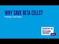 DUKPC Digest 2022 | Prof Colin Dayan | Why Save Beta Cells?