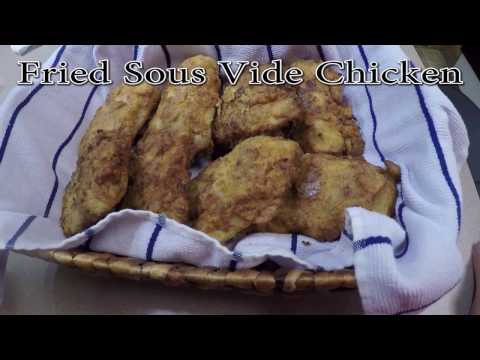 Sous Vide Fried Chicken Sous Vide Fried Chicken