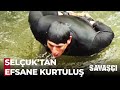 Selçuk'tan Efsane Kurtuluş Hikayesi  - Savaşçı