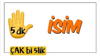 5 dk'da İsim | Çak Bi 5lik