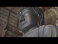 4k 奈良観光・東大寺 奈良の大仏：廬舎那仏 nara no daibutsu