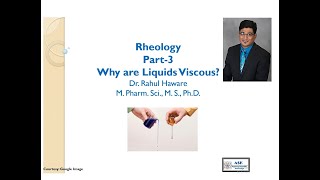 Rheology/Physical Pharmacy/ Pharmaceutics/Part 3/Why are Liquids Viscous?/ Viscosity/ Fluidity