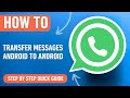 How to Transfer WhatsApp Messages from Android to Android (Easy Tutorial)