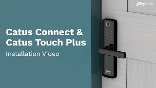 Installing Godrej Catus Connect and Godrej Catus Touch Plus locks.