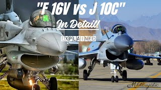F 16V vs J 10C in detail. Explained!