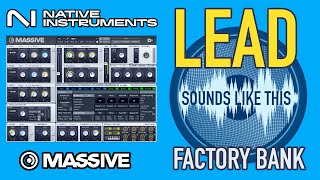 NI MASSIVE Factory Bank | LEAD Sounds Like This