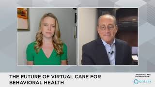 The Future of Virtual Care for Behavioral Health - Healthy Returns