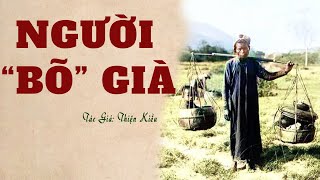 Câu Chuyện Làng Quê Về Người Đầy Tớ Già: NGƯỜI BÕ GIÀ | Thiện Kiều | Đọc Truyện Kênh Cô Vân