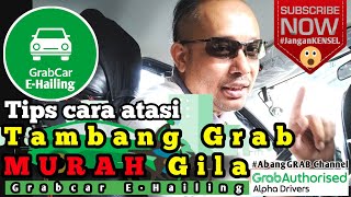 Tips Nak Atasi Masalah Harga Grabcar Murah | Alternative Way for lower fare issued | Grab oh Grab 🤭