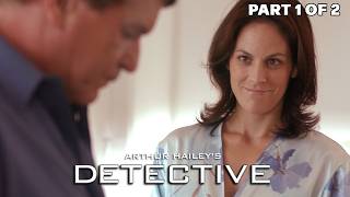 Arthur Hailey's Detective | Part 1 of 2 | FULL MOVIE | Tom Berenger, Cybill Shepherd | Crime Drama