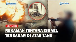 [FULL] Video Terakhir Tentara Israel Sebelum Terbakar Hidup-hidup Dirudal Hamas dari Jarak Dekat!
