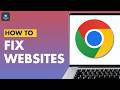 How to Fix Google Chrome Not Loading Websites?