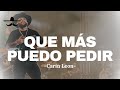 Carin Leon - Que Más Puedo Pedir (LETRA)